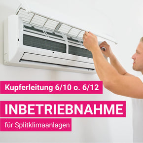 Inbetriebnahmepaket Splitklimanlage Kupferdimension 6/10mm o. 6/12mm